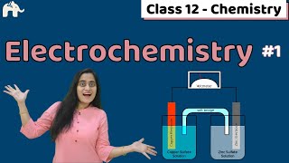 Electrochemistry Class 12 One Shot  CBSE NEET JEE  Chapter 3 [upl. by Oilenroc387]