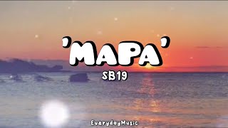 1 Hour Lyrics MAPA  SB19 [upl. by Enreval]