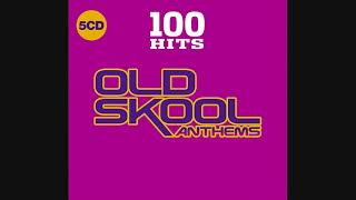 100 Hits Old Skool Anthems [upl. by Nilekcaj423]