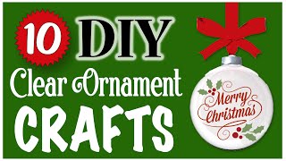 10 EASY Clear Ornament Crafts 🎄 CHRISTMAS DIY  Dollar Tree DIY [upl. by Anotyad716]