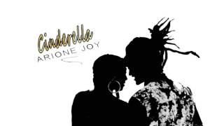 Arione Joy  Cinderella Official audio ©2M16 [upl. by Hgalehs528]