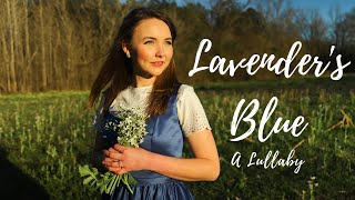 Lavenders Blue  Molly Elizabeth Gibson [upl. by Neerhtak176]