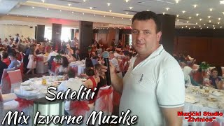 SATELITI  MIX IZVORNE MUZIKE LIVE [upl. by Ykcir298]