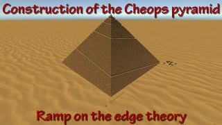 Construction of the Cheops Great Pyramid  Ramp on the Edge theory [upl. by Sleinad]