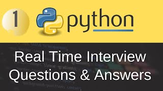 Python Real Time Interview Questions amp Answers Part1 [upl. by Biamonte]