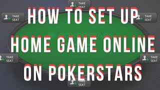 GUIDE How to Set Up Home Games Online on PokerStars [upl. by Kingsley]