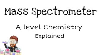 Mass Spectrometer amp Isotopes  A Level Chemistry [upl. by Yelsnik]