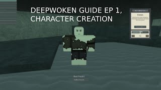 Deepwoken Beginner Guide Character Creation [upl. by Atnoed]