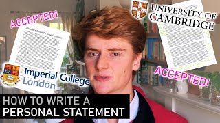 How to write a personal statement incl CAMBRIDGE amp IMPERIAL accepted statements [upl. by Lunseth]