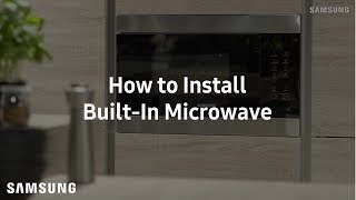 Samsung BuiltIn Microwave  Installation Guide [upl. by Marvella123]