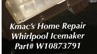 Whirlpool Ice Maker Part W10873791 [upl. by Annetta]