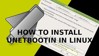 How To Install Unetbootin in Linux Mint [upl. by Esnofla]