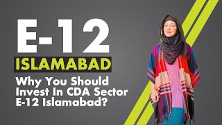 Why you should invest in E 12 Islamabad [upl. by Felic]