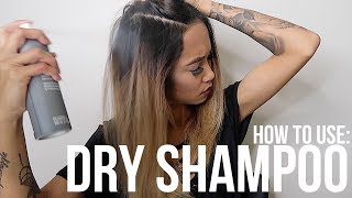 HOW TO USE DRY SHAMPOO CORRECTLY [upl. by Mesics]