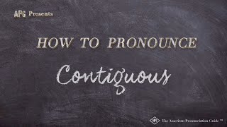 How to Pronounce Contiguous Real Life Examples [upl. by Yror]