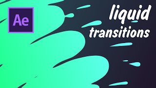 Quick amp easy liquid transitions in After Effects  Animation Tutorial [upl. by Yukio]