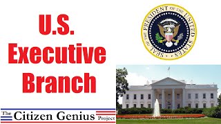 Executive Branch [upl. by Nazar]