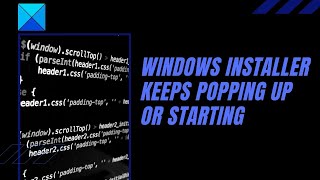 Windows Installer keeps popping up or starting [upl. by Higgs]