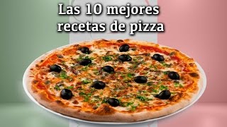 10 Mejores Recetas De PIZZA [upl. by Pennington834]