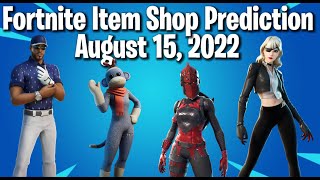 August 15 2022 Fortnite Item Shop Prediction [upl. by Wolgast]