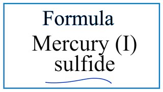 How to Write the Formula for Mercury I sulfide [upl. by Claiborne]