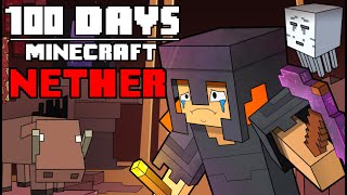 100 Days  Minecraft Nether [upl. by Pengelly820]