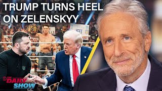 Jon Stewart on Trump’s Heel Turn on Zelenskyy In Favor of Putin’s New World Order  The Daily Show [upl. by Magel]