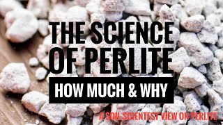 HOW MUCH PERLITE DO YOU MIX INTO POTTING SOIL DOES PERLITE CAUSE BROWN TIPS A SOIL SCIENTIST VIEW [upl. by Grega593]