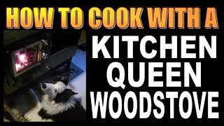 HOW TO COOK WITH A KITCHEN QUEEN WOOD STOVE [upl. by Elocal]