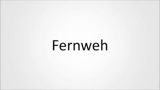 How to pronounce Fernweh in German [upl. by Ateval]