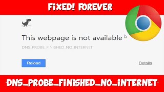 How to Fix DNS Probe Finished No Internet Error On Chrome Updated [upl. by Ileek441]