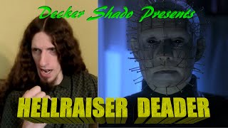 Hellraiser Deader Review [upl. by Ahgem767]