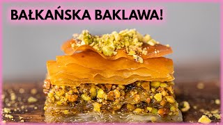 Domowa BAŁKAŃSKA BAKLAWA Jak zrobić  Sugarlady [upl. by Merle626]