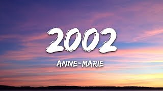 AnneMarie  2002 Lyrics [upl. by Maryann]