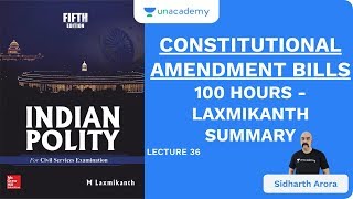 L36 Constitutional Amendment Bills  100 Hours  Laxmikanth Summary  UPSC CSE  Sidharth Arora [upl. by Justina]