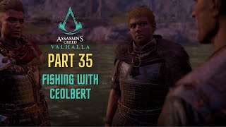 Assassins Creed Valhalla Walkthrough FISHING WITH CEOLBERT  Part 35 FULL GAME PC [upl. by Chaddy]