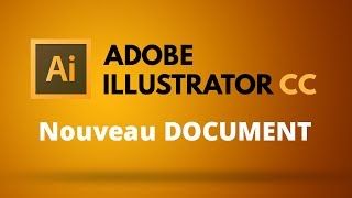 Comment créer et paramétrer un document dans Illustrator [upl. by Eniger378]