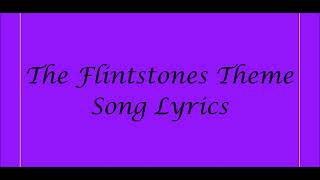 The Flintstones Theme Song Lyrics [upl. by Shannah]