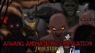 ASWANG ANIMATION COMPILATION  True Story [upl. by Ches323]