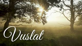 Vuslat ♫ Fon Müziği Duygusal [upl. by Justin]