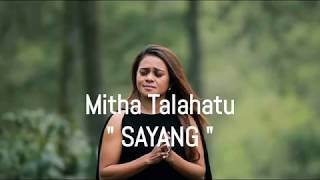 Mitha Talahatu  Sayang Lyrics🎵 [upl. by Gibb]