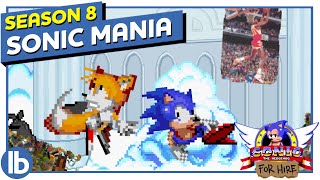 Sonic Mania  Sonic For Hire Season 8 [upl. by Aneeuqal]