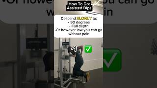 How To Do Assisted Dips [upl. by Hughie]