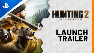 Hunting Simulator 2  Launch Trailer  PS4 [upl. by Coffeng740]