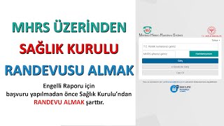 MHRS Üzerinden Sağlık Kurulu Randevusu Almak [upl. by Hayyikaz459]