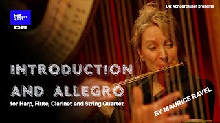 Maurice Ravels Introduction and Allegro for Harp Flute Clarinet and String Quartet [upl. by Acile]