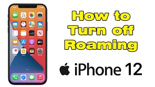 How to turn off roaming on iPhone 12 [upl. by Culbert360]