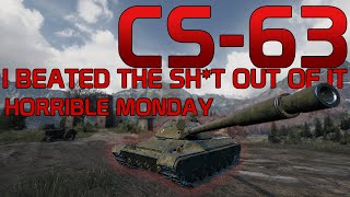 I beated the sht out of this tank Horrible Monday CS63  World of Tanks [upl. by Quiteri]