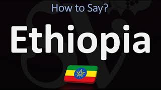 How to Pronounce Ethiopia CORRECTLY [upl. by Amerd]