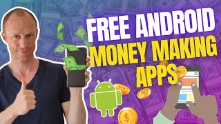 15 FREE Android Money Making Apps REAL amp Easy [upl. by Chan]